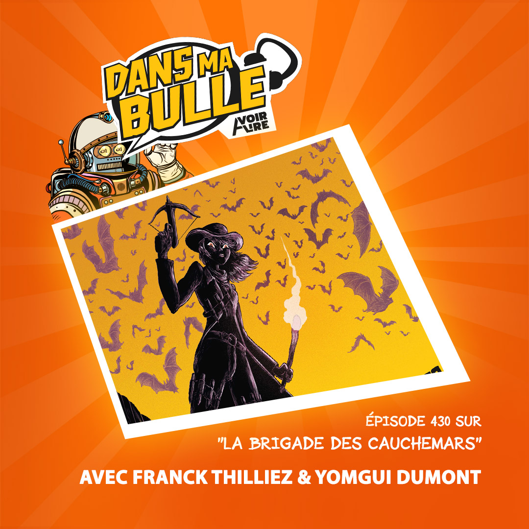 BD fantastique : La Brigade des cauchemars tome 8, l'interview de Franck Thilliez et Yomgui Dumont.